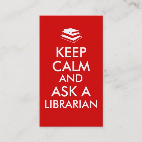 Librarian Gifts Keep Calm Ask a Librarian Custom Business Card