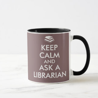 Librarian Gifts Keep Calm Ask a Librarian Custom Mug