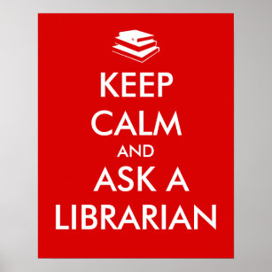 Librarian Gifts Keep Calm Ask a Librarian Custom Poster