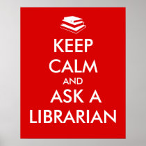 Librarian Gifts Keep Calm Ask a Librarian Custom Poster