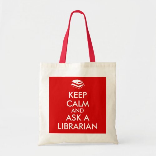 Librarian Gifts Keep Calm Ask a Librarian Custom Tote Bag