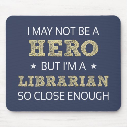 Librarian Humor Novelty Mouse Pad