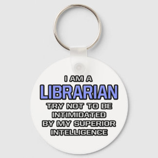 Librarian Joke ... Superior Intelligence Keychain