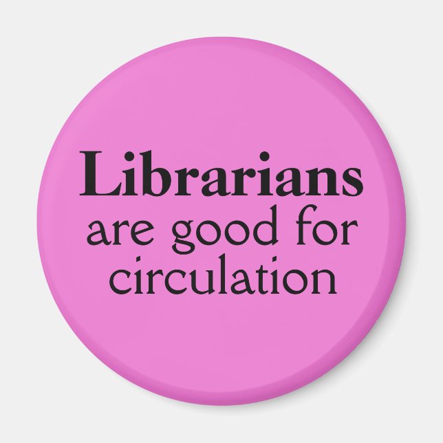 Librarian Magnet Custom Color Funny Circulation (Front)