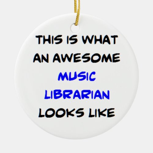 librarian music awesome ceramic ornament
