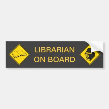 Librarian On Board Bumper Sticker by Emangl3D at Zazzle