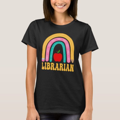 Librarian Rainbow Pencil Women Back To School Appr T-Shirt