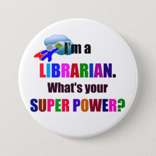 Librarian Superhero - Bold Colorful Text Design Button