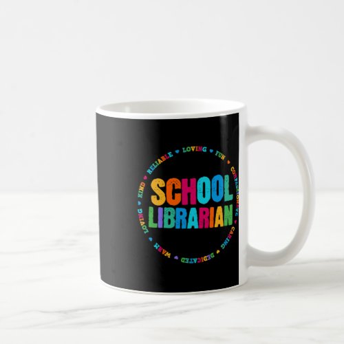 Librarian Tee Rainbow Colorful Library Elementary  Coffee Mug