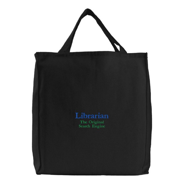 Librarian, The Original Search Engine Embroidered Tote Bag (Front)