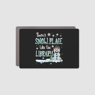 Librarian There's Snow Place Like The Library Car Magnet
