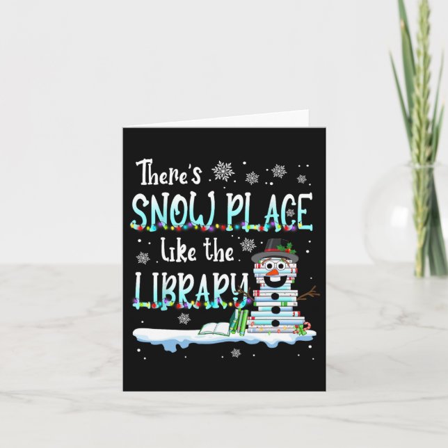 Librarian There's Snow Place Like The Library Chri Card (Front)