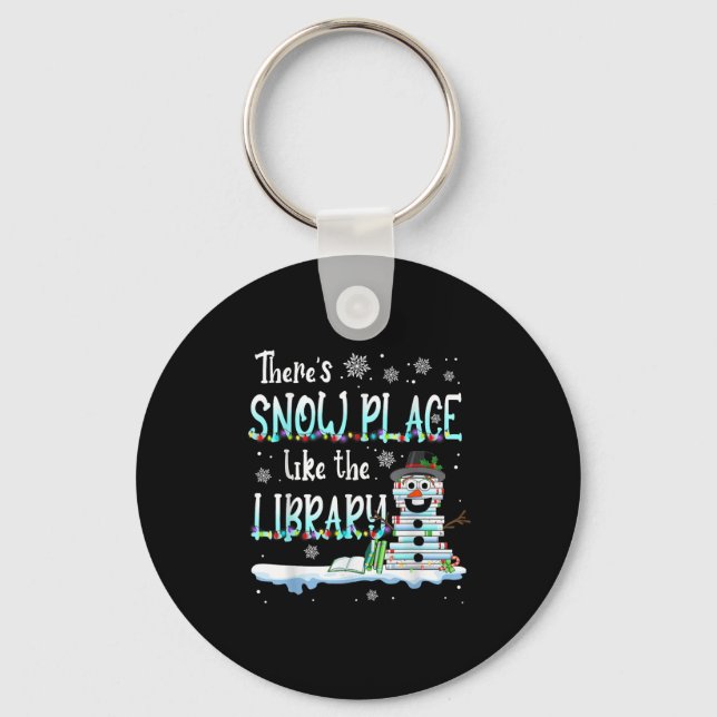 Librarian There's Snow Place Like The Library Chri Keychain (Front)