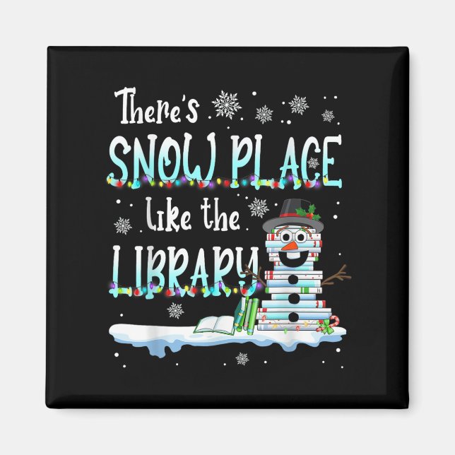 Librarian There's Snow Place Like The Library Chri Magnet (Front)