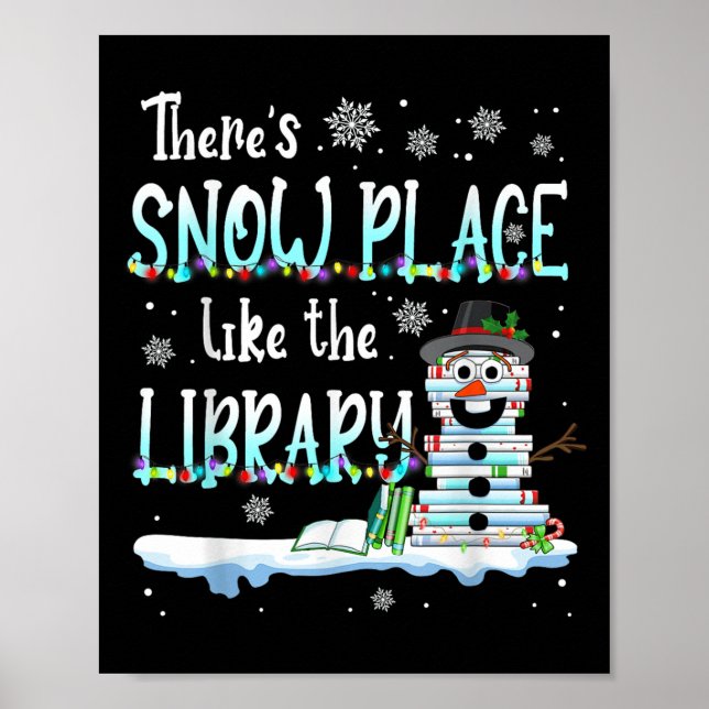 Librarian There's Snow Place Like The Library Chri Poster (Front)