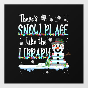Librarian There's Snow Place Like The Library Floor Decals