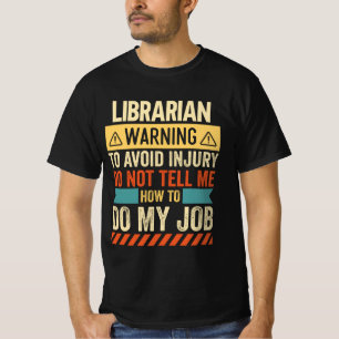 Librarian Warning T-Shirt