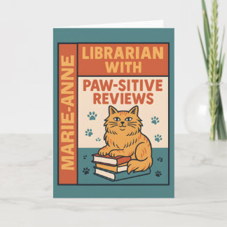 Librarian With Paw-sitive Reviews Cat & Book Lover Card