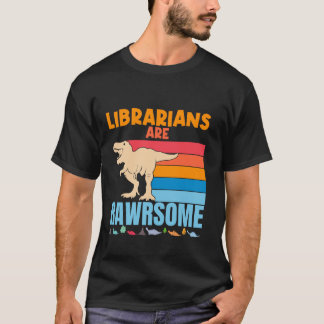 Librarians Are Awesome Dinosaur Retro Library Vint T-Shirt