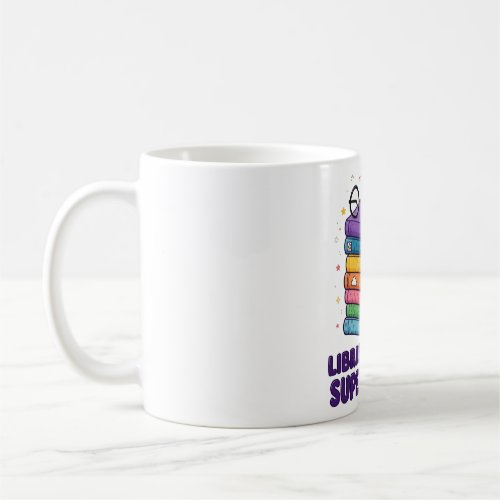 Librarians Are Superheroes Books Fun Coffee Mug