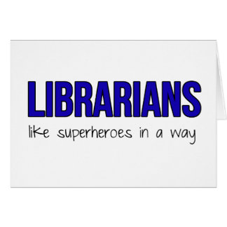 Librarians Are Superheroes Cards