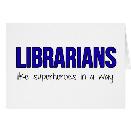 Librarians Are Superheroes Cards (Front Horizontal)