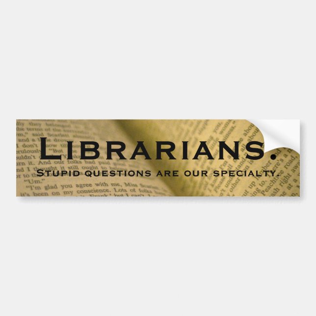 Librarians Bumper Sticker (Front)