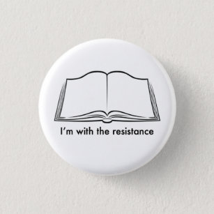 Librarians lead the resistance pinback button