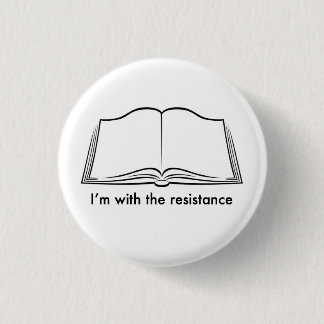 Librarians lead the resistance pinback button