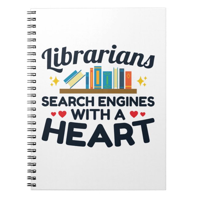 Librarians Search Engines With a Heart Notebook (Front)
