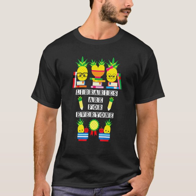 Libraries Are For Everyone Book Lgbt T-Shirt (Front)