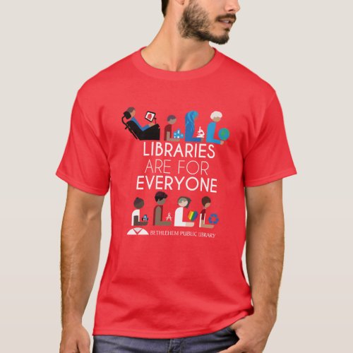 Libraries are for everyone T_Shirt