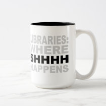 Libraries Where SHHH Happens Librarian Study Gift Two-Tone Coffee Mug Libraries Where SHHH Happens Librarian Study Gift Two-Tone Coffee Mug