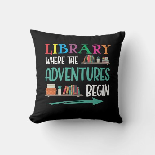 Library Adventure Librarian Book Reader Bookworm Throw Pillow