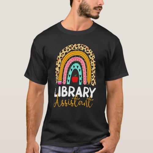 Library Assistant Leopard Rainbow Back To School L T_Shirt