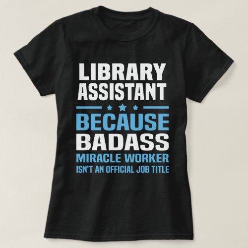 Library Assistant T_Shirt