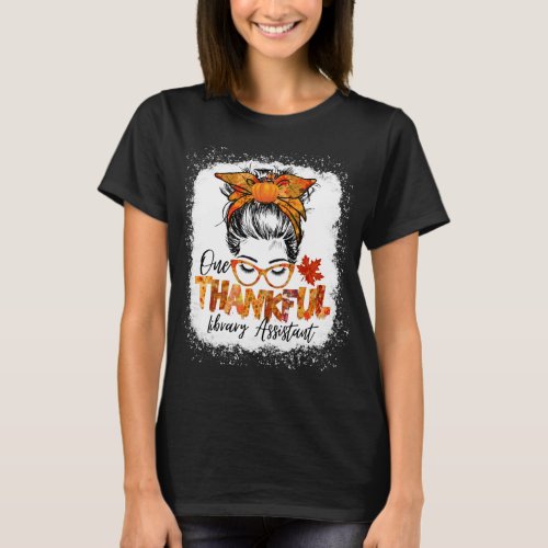 Library assistant thanksgiving messy bun fall T_Shirt