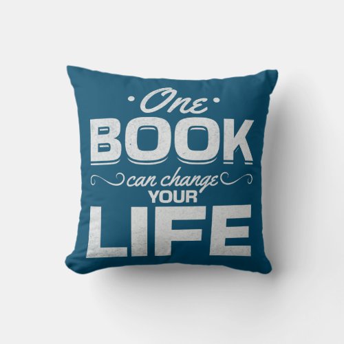 Library Book Lover One Book Can Change Your Life Throw Pillow