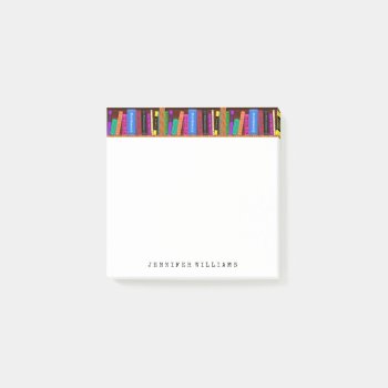 Library Books English Teacher Writer Personalized Post-it Notes by BookParadise at Zazzle