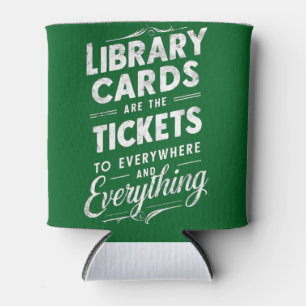 Library Cards Are The Tickets To Everywhere Can Cooler