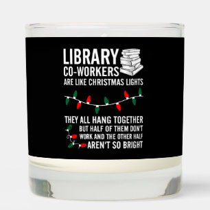 Library Coworkers Are Like Christmas Lights Scented Candle