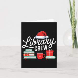 Library Crew Book Lovers Librarian Xmas Holiday Ch Card