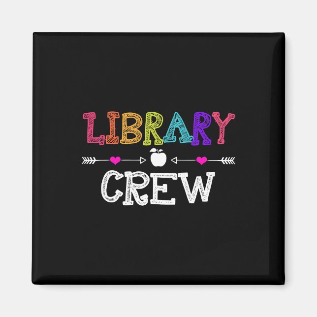 Library Crew Teacher Fun First Day of School Gift  Magnet (Front)