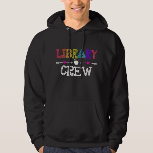 Library Crew Teacher Funny First Day of School Gif Hoodie