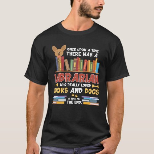 Library Dog and book lovers Librarian Reader T_Shirt