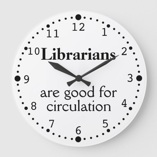 Library Gifts Funny Circulation Clock Custom Color (Front)
