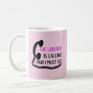 Library is Calling Coffee Mug