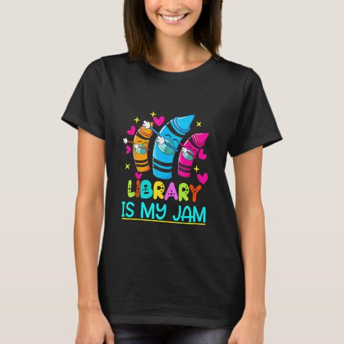 Library is My Jam _ Cute Teacher crayon _ 100 days T_Shirt