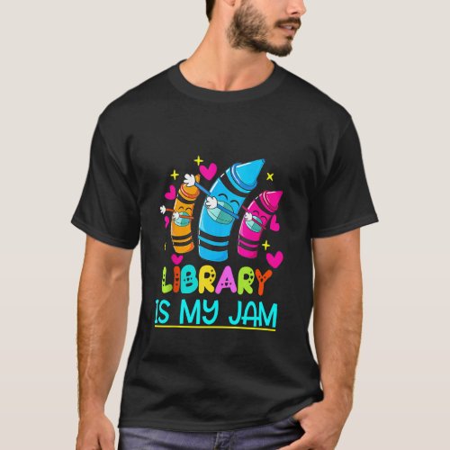 Library is My Jam _ Cute Teacher crayon _ 100 days T_Shirt