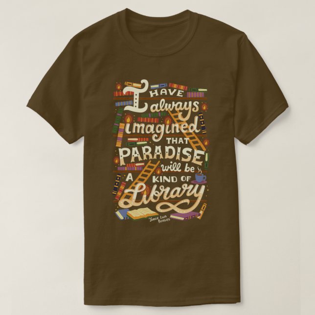 Library is Paradise T-Shirt (Design Front)
